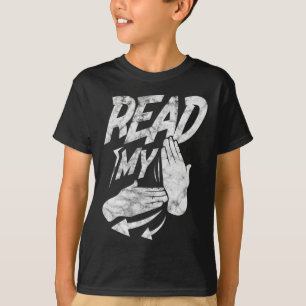 Asl Lies Meine Hand Gebärdensprache Taub Verteilt T-Shirt