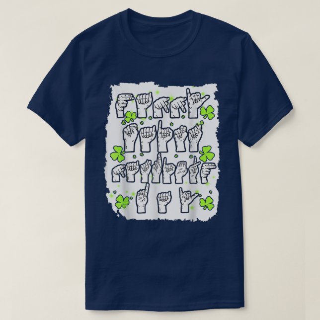 ASL Sign Language Happy St T-Shirt (Design vorne)