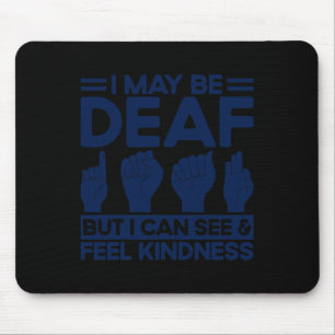 ASL signiert Sprachtaub, aber ich kann es sehen un Mousepad