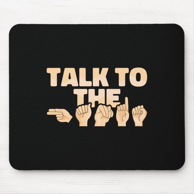 Asl Talk To The Hands American Sign Language  Mousepad (Vorne)
