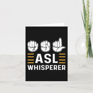 ASL Whisperer. ASL Awareness Hand Sign Language De Karte