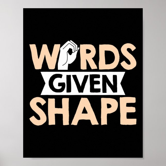 Asl Words Given Shape American Sign Language  Poster (Vorne)