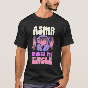 Asmr macht mich zu Tingle Retro Tingling Asmr Ästh T-Shirt
