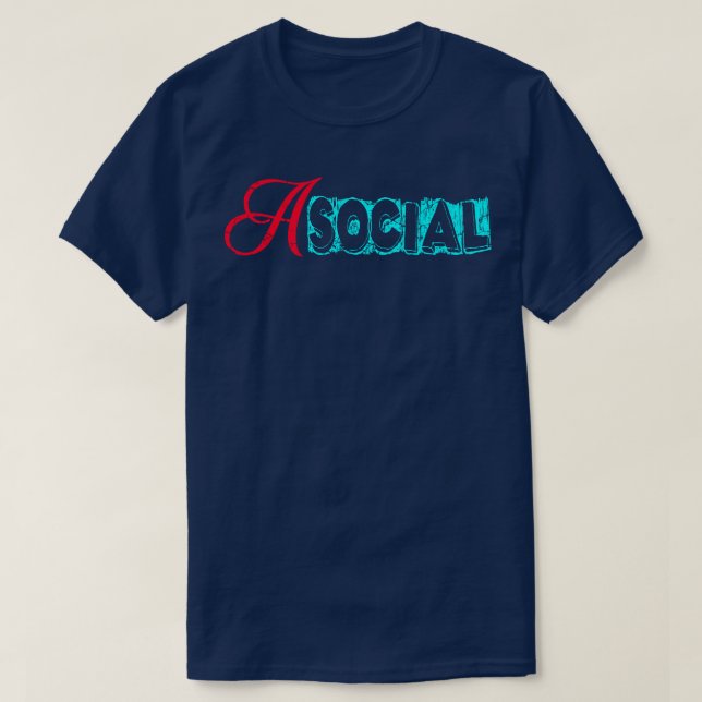 Asocial 1 T-Shirt (Design vorne)