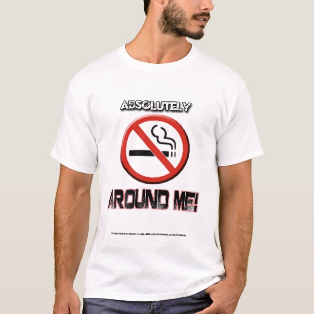 ASOLUTELY NICHTRAUCHER UM MICH! T-Shirt (Vorderseite)