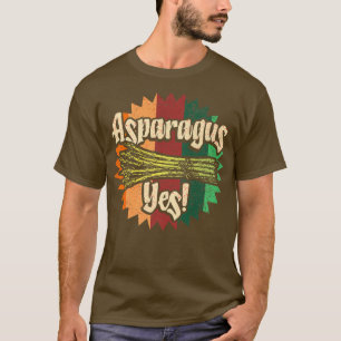 Asparagus Ja Gemüsegärtner T-Shirt