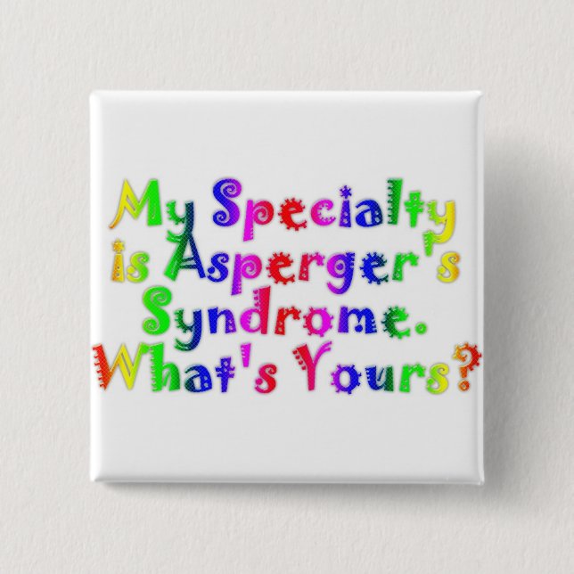 Asperger Spezialität Button (Vorderseite)