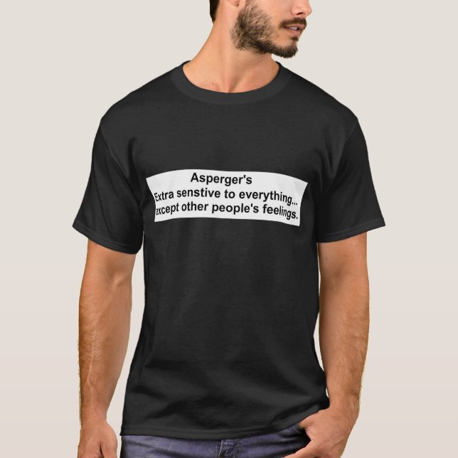 Aspergers Gang T-Shirt (Vorderseite)