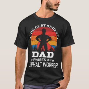 Asphalt-Arbeitnehmer am besten Vater T-Shirt