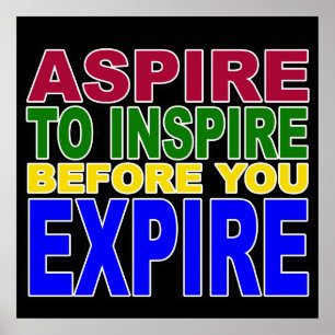 Aspire à Inspirer avant d'Expire Poster