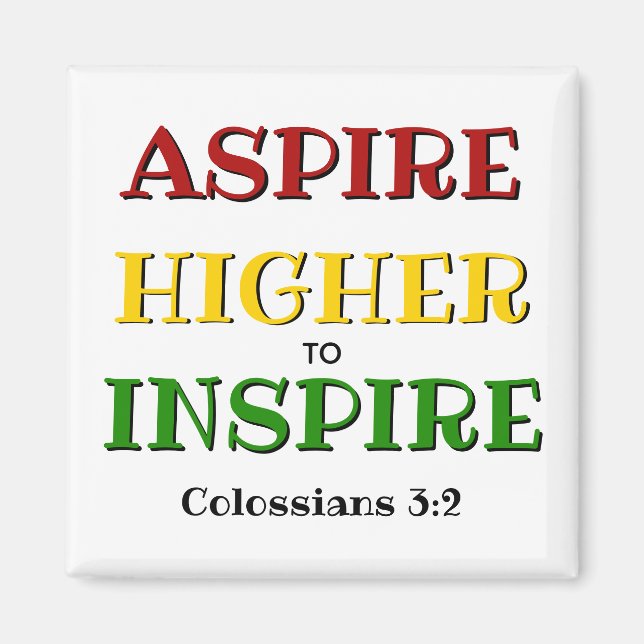 ASPIRE HIGHER Christlich INSPIRIERT Magnet (Vorne)