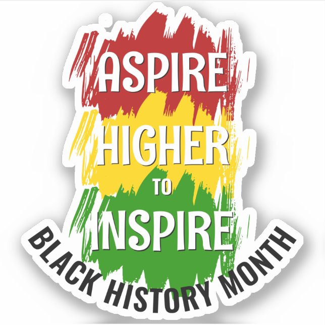 ASPIRE HIGHER INSPIRIER Black History Month Aufkleber (Vorderseite)