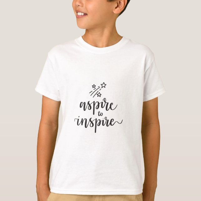 Aspire to Inspirier T-Shirt (Vorderseite)