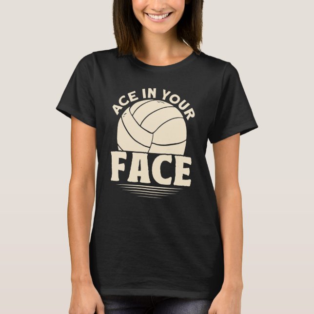 Ass in Ihrem Gesicht Volleyball T-Shirt (Vorderseite)