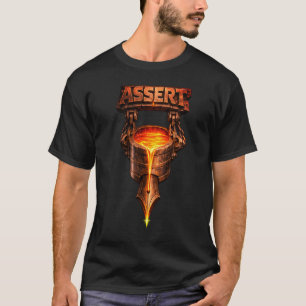 ASSERT – Im Feuer geschmiedet T-Shirt