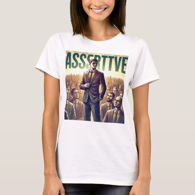 Assertiver T - Shirt (Vorderseite)