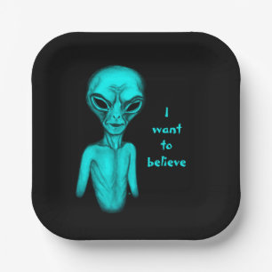 Assiettes En Carton Alien, je veux croire