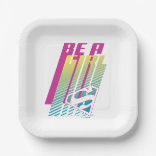 Assiettes En Carton "Be A Girl" Supergirl Graphic