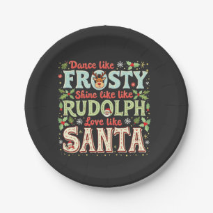 Assiettes En Carton Dansez comme Frosty Brillez comme Rudolph Amour