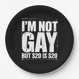 Assiettes En Carton Je ne suis pas gay mais 20 $ c'est 20 $ Drôle LGBT