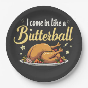 Assiettes En Carton Je viens comme un Butterball Turquie Thanksgiving