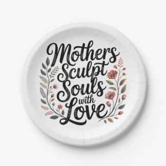 Assiettes En Carton Mothers Sculpt Souls With Love