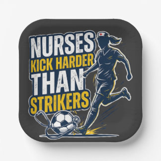 Assiettes En Carton Nurses Kick Harder Than Strikers