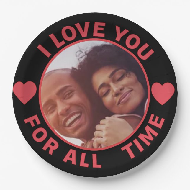 Assiettes En Carton  Personalized Message Photo I Love You All time (Devant)