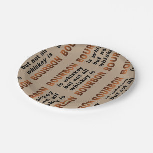 Assiettes En Carton PLAQUES À PAPIER - non tout le whiskey est BOURBO