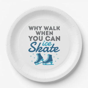 Assiettes En Carton Pourquoi Marcher Quand On Patine