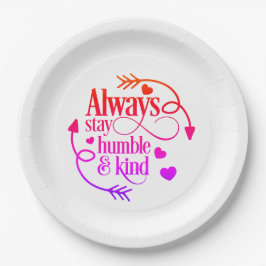 Assiettes En Carton Restez Toujours Humbles Et Gentils