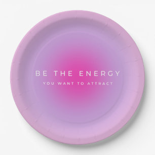 Assiettes En Carton Soyez L'Énergie Que Vous Voulez Attirer Gradient