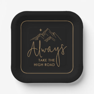 Assiettes En Carton Toujours prendre la High Road Black and Gold