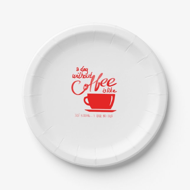 Assiettes En Carton Une journée sans café (Devant)