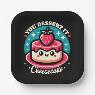 Assiettes En Carton Vous le méritez - Cheesecake Kawaii