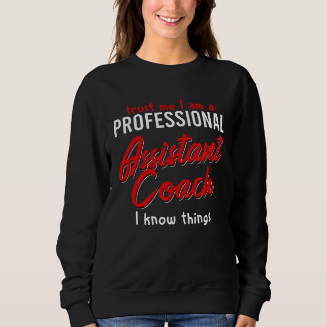 Assistant Coach   Idea Professional Coaches Sweatshirt (Vorderseite)