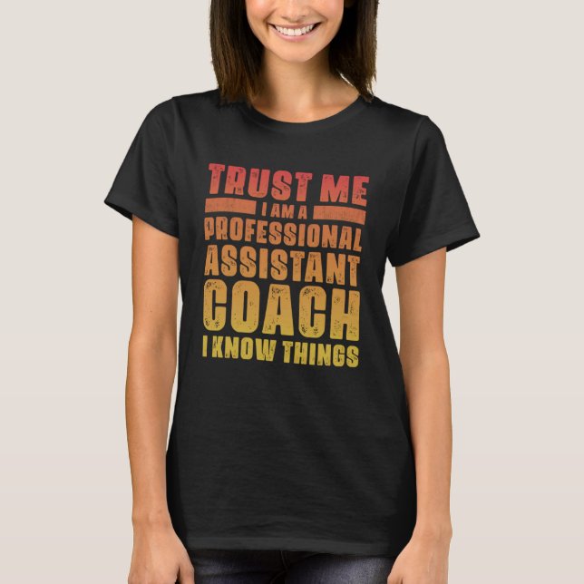 Assistant Coach Idee Beruflich Coaches Cool Hu T-Shirt (Vorderseite)