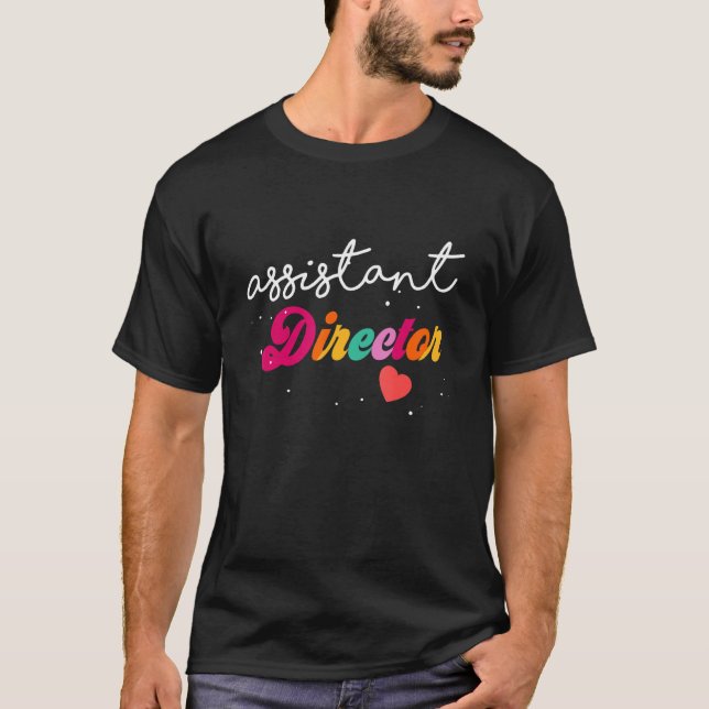 Assistant Director Appreciation Week Theater Nursi T-Shirt (Vorderseite)