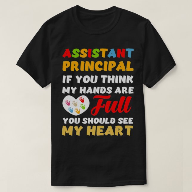 Assistant principal should see my hearts Classic T T-Shirt (Design vorne)