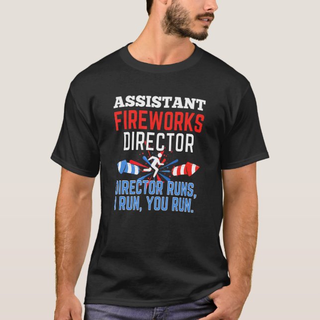 Assistent des Feuerwerksdirektors, wenn ich am 4.  T-Shirt (Vorderseite)
