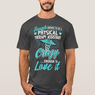 Assistent für die lustige Physikaltherapie T-Shirt