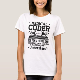 Assistent zum Codieren medizinischer Coder zur Pro T-Shirt