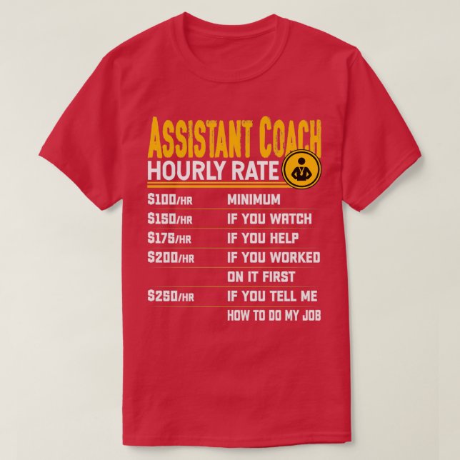 Assistenzcoach stündliche Rate Funny Sports Coach  T-Shirt (Design vorne)