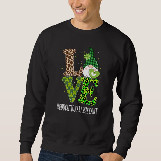 Assistenzkraft Liebe St Patricks Day Gnome L Sweatshirt (Vorderseite)