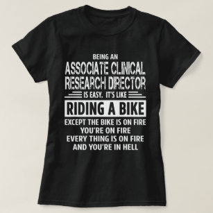 Associate Clinical Research Director T-Shirt