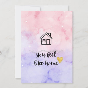 Ästhetisches Aquarell "Du fühlst dich wie Zuhause" Karte