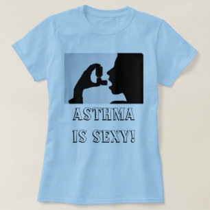 ASTHMA IST…! T-Shirt