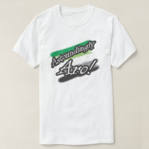 Astoundingly Aro! Shirt