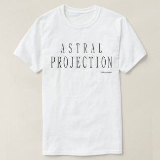 Astralprojektion T-Shirt