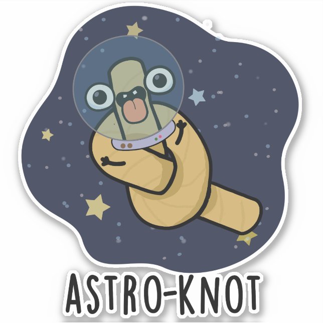 Astro-knot Funny Astronaut Pun  Aufkleber (Vorderseite)